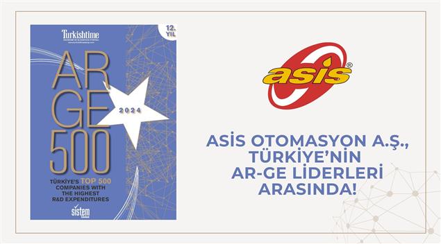 Asis Otomasyon, Türkiye’nin Ar-Ge Liderleri Arasında!